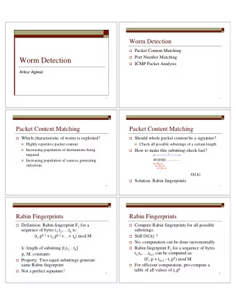 Worm Detection  ICMP Packet Analysis  Ankur Agiwal  1  2  Packet Content Matching  Packet