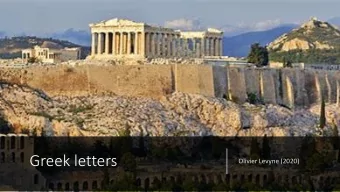 Greek letters  Olivier Levyne (2020) Refresher on the Black &amp; Scholes model  Notations