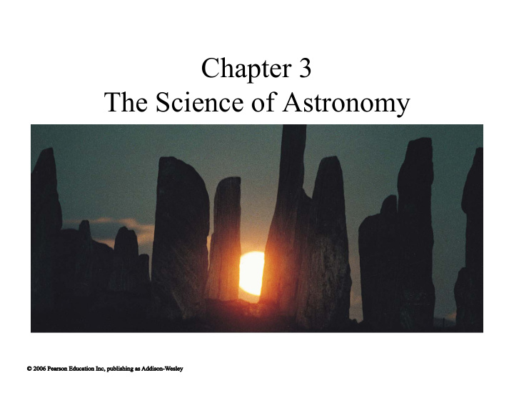 chapter 3 the science of astronomy 3 1 the ancient roots