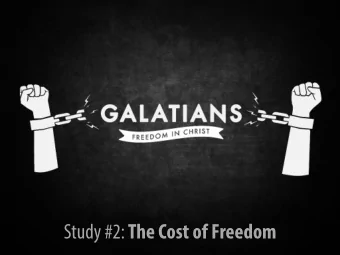 Study #2: The Cost of Freedom  I am astonished that you are so quickly deserting the  one who
