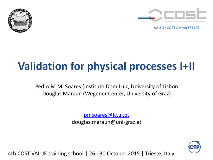 validation for physical processes i ii