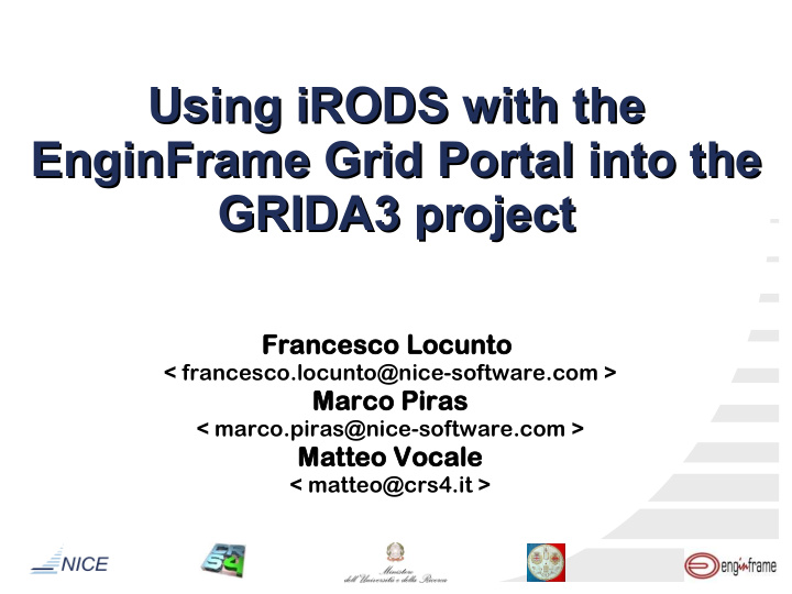 using irods with the using irods with the enginframe grid