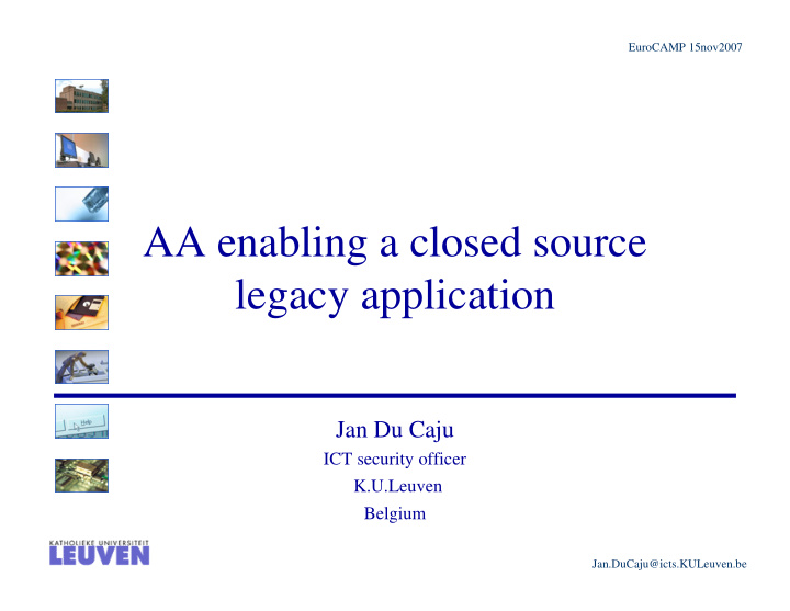 aa enabling a closed source legacy application