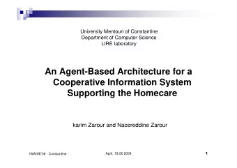 An Agent-Based Architecture for a  Cooperative Information System  Supporting the Homecare  karim