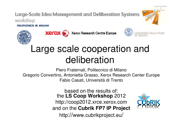 large scale cooperation and deliberation