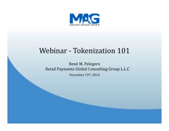 Webinar  Tokenization 101  Ren M. Pelegero  Retail Payments Global Consulting Group L.L.C