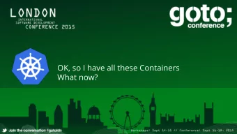 OK, so I have all these Containers  What now?  Image by Connie  Zhou  Developer View job