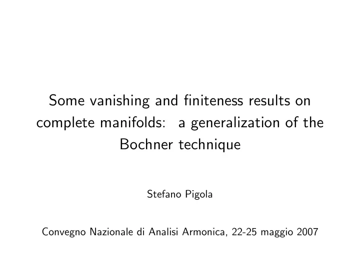 some vanishing and niteness results on complete manifolds