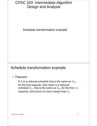 CPSC 320: Intermediate Algorithm  Design and Analysis  Schedule transformation example  Schedule