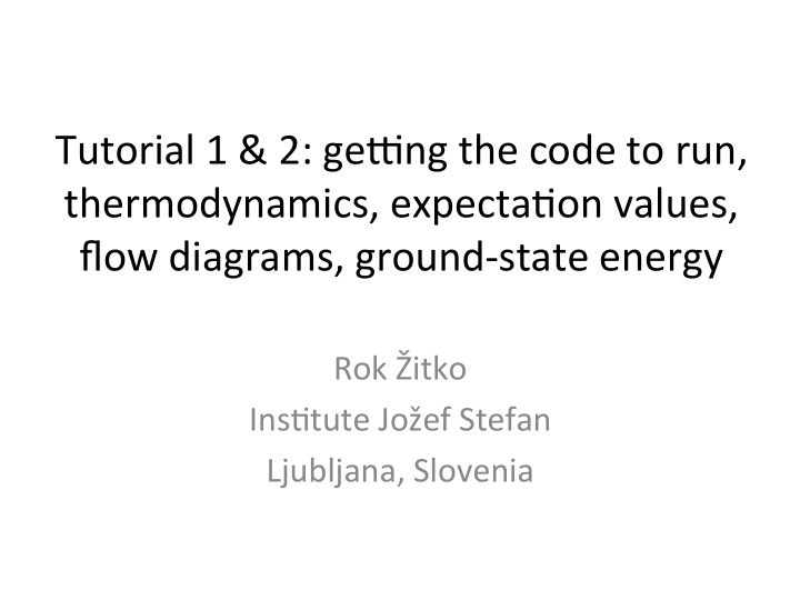 tutorial 1 2 ge0ng the code to run thermodynamics expecta