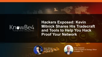 Hackers Exposed: Kevin  Mitnick Shares His Tradecraft  and Tools to Help You Hack  Proof Your