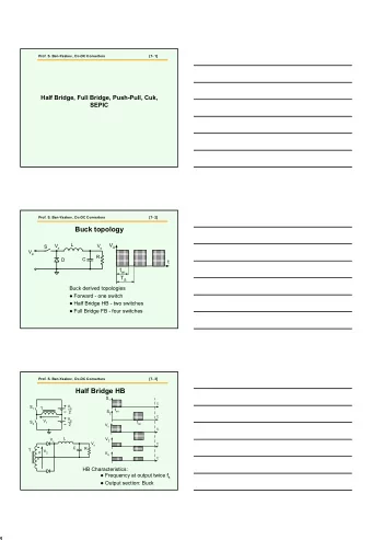 1  Prof. S. Ben-Yaakov , Dc-DC Converters  [7- 4]  Full Bridge FB  L V x V C V o S 1 S 3  C  R  T