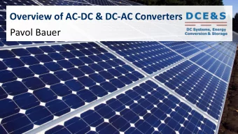 Overview of AC-DC &amp; DC-AC Converters  Pavol Bauer  Learning objectives    What are the