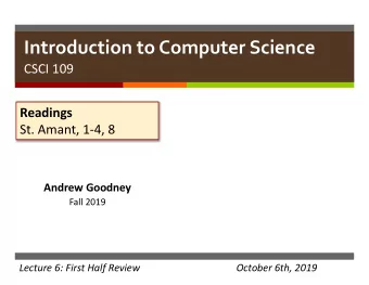 Introduction to Computer Science  CSCI 109  Readings  St. Amant, 1-4, 8  China  Tianhe-2  Andrew