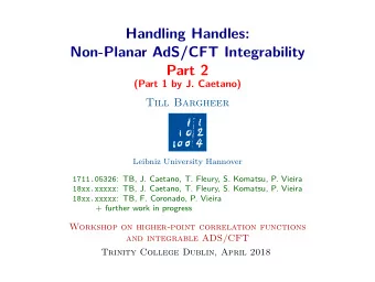 Handling Handles:  Non-Planar AdS/CFT Integrability  Part 2  (Part 1 by J. Caetano)  Till Bargheer