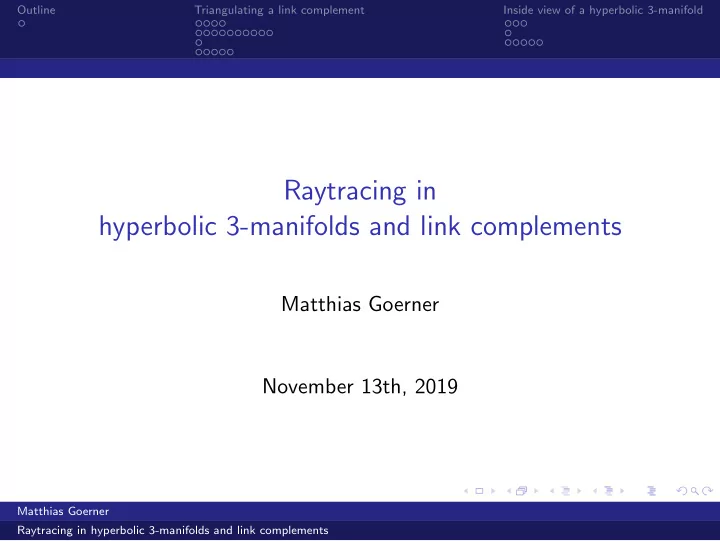 raytracing in hyperbolic 3 manifolds and link complements