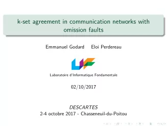k-set agreement in communication networks with  omission faults  Emmanuel Godard  Eloi Perdereau