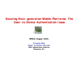 Securing Next- generation Mobile Platf orms: The  User- to- Device Authentication I ssue  MPSoC