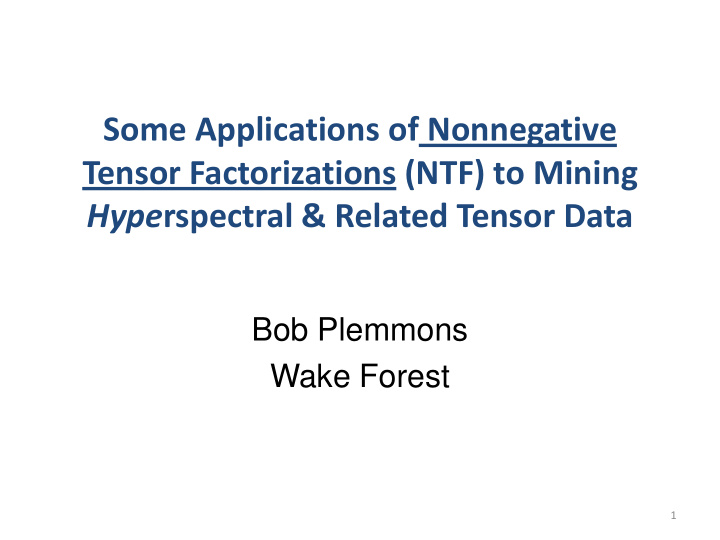 some applications of nonnegative tensor factorizations