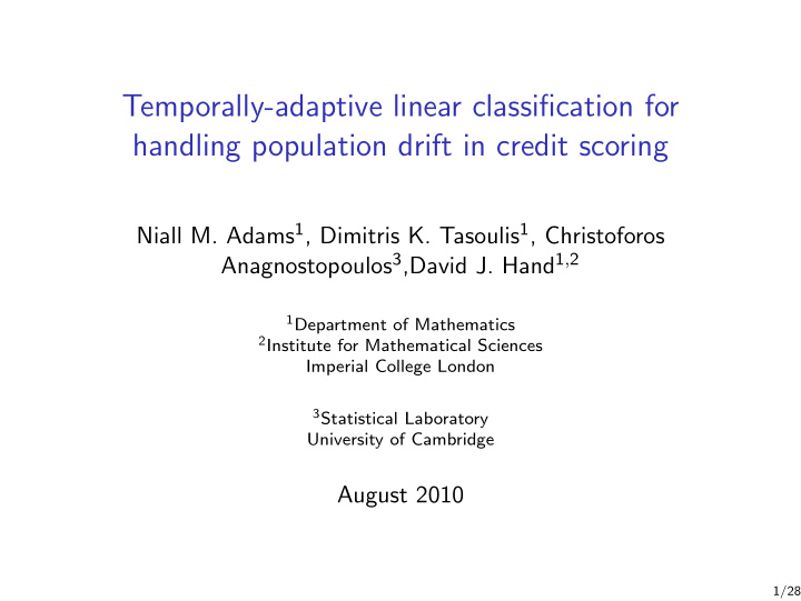 temporally adaptive linear classification for handling