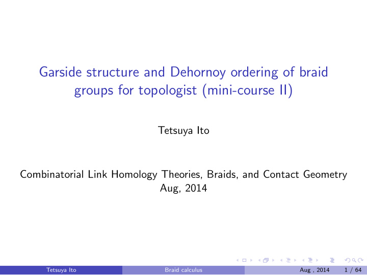 garside structure and dehornoy ordering of braid groups