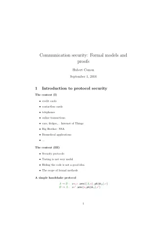 Communication security: Formal models and  proofs  Hubert Comon  September 1, 2016  1  Introduction