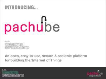 INTRODUCING...  An open, easy-to-use, secure &amp; scalable platform  for building the Internet