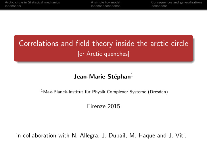 correlations and field theory inside the arctic circle