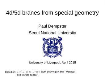 4d/5d branes from special geometry  Paul Dempster  Seoul National University  University of