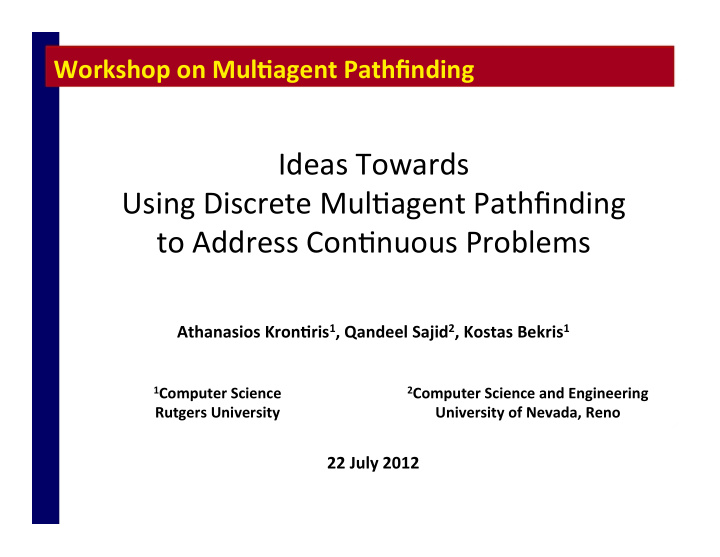 ideas towards using discrete mul5agent pathfinding to