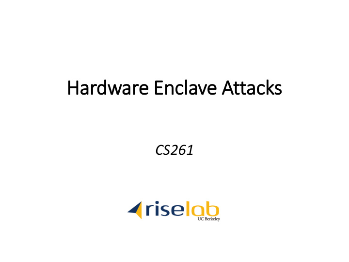 hardware enclave attacks