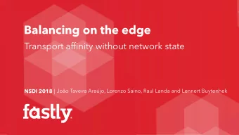 Balancing on the edge  Transport affinity without network state  Joo Taveira Arajo, Lorenzo