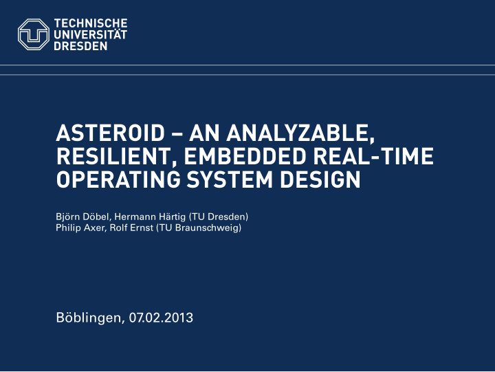 asteroid an analyzable resilient embedded real time