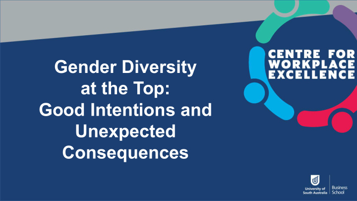 gender diversity at the top good intentions and