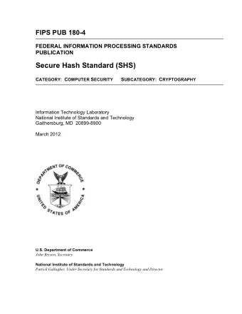 Secure Hash Standard (SHS) C ATEGORY: C OMPUTER S ECURITY S UBCATEGORY: C RYPTOGRAPHY  Information