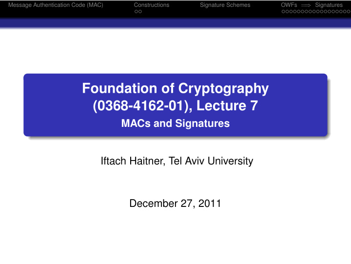 foundation of cryptography 0368 4162 01 lecture 7