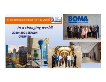 in a changing world!  2020/2021 SEASON  OVERVIEW  BOMA International Awards  Committee  Kim