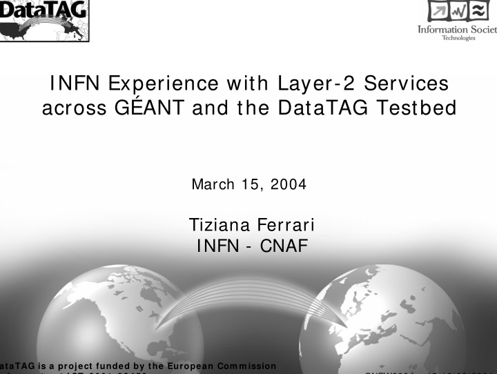 infn experience with layer 2 services across g ant and