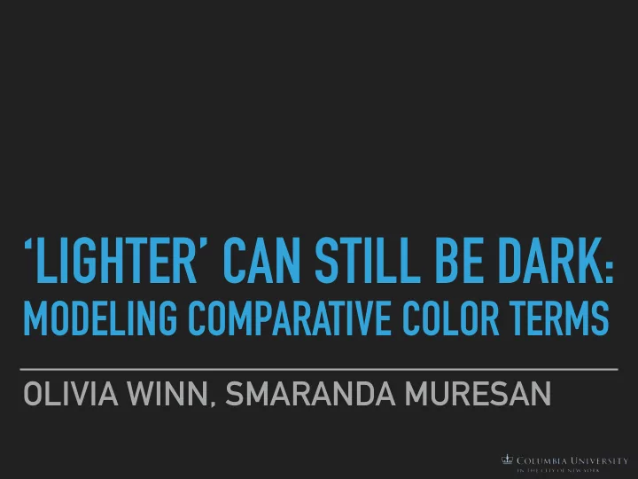 lighter can still be dark