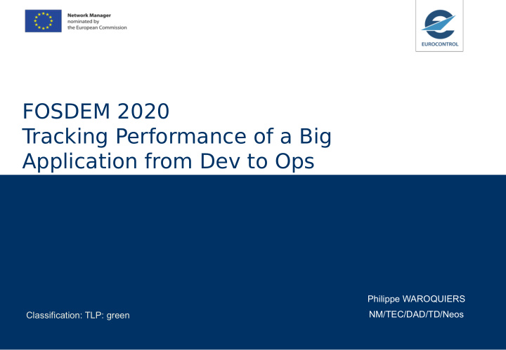 fosdem 2020 tracking performance of a big application