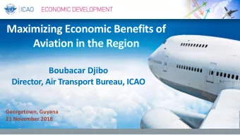 Maximizing Economic Benefits of  Aviation in the Region  Boubacar Djibo  Director, Air Transport