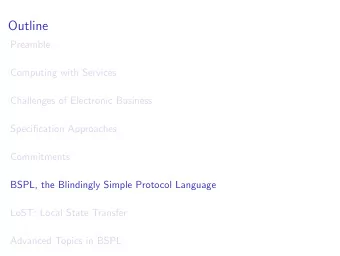 Outline  Preamble  Computing with Services  Challenges of Electronic Business  Specification