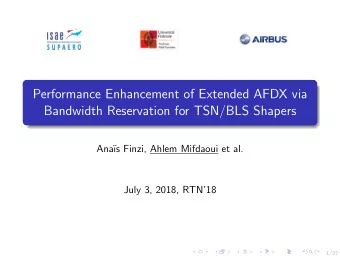 Performance Enhancement of Extended AFDX via  Bandwidth Reservation for TSN/BLS Shapers  Ana  s