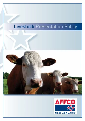 Livestock Presentation Policy AFFCO Livestock Presentation Policy  The Livestock Presentation