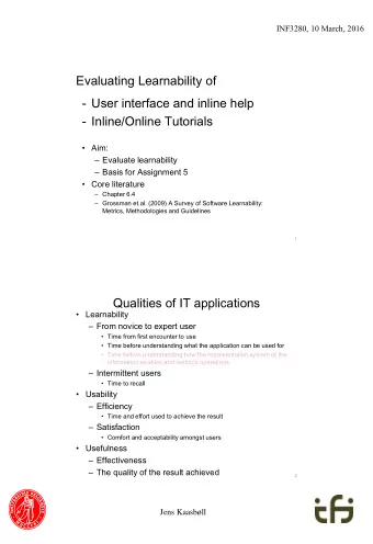 Evaluating Learnability of  - User interface and inline help  - Inline/Online Tutorials  Aim: