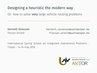 /OR  ANT  The vehicle routing problem   One of the most  studied problems in OR   Google