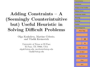 Adding Constraints  A  Uniqueness Implies . . .  (Seemingly Counterintuitive  Resulting . . .