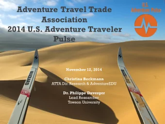 [ Agenda ]   Global adventure market sizing   U.S. Adventure Pulse methodology   U.S.