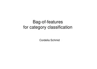 Bag-of-features  for category classification  Cordelia Schmid  Category recognition   Image