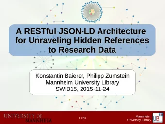 A RESTful JSON-LD Architecture  A RESTful JSON-LD Architecture  for Unraveling Hidden References